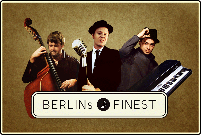 BERLINs FINEST - Jazz Trio und Partyband aus Berlin